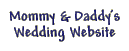 Mommy and Daddys website